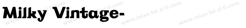 Milky Vintage字体转换